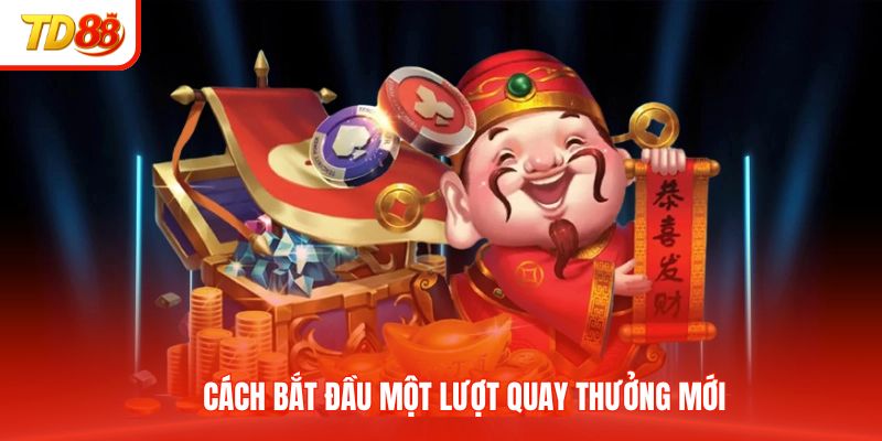 Cách bắt đầu một lượt quay thưởng mới