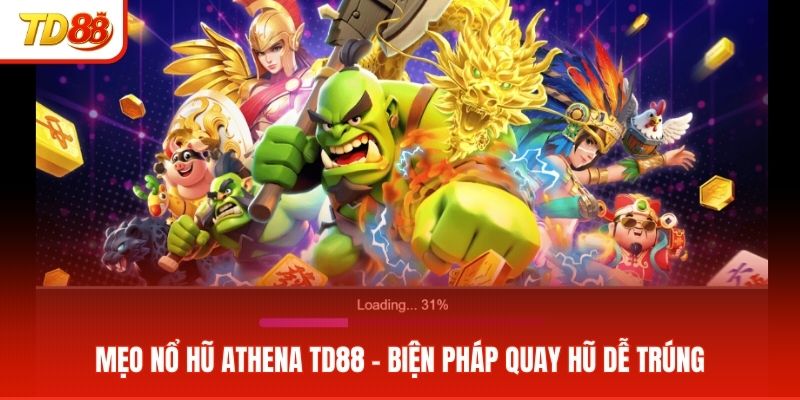 meo-no-hu-athena-td88-bien-phap-quay-hu-de-trung